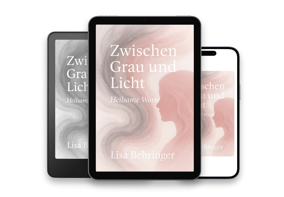Zwischen Grau und Licht – Heilsame Worte